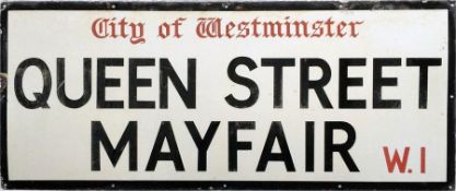 A London (City of Westminster) enamel STREET SIGN for Queen Street, Mayfair, W1, a smart residential