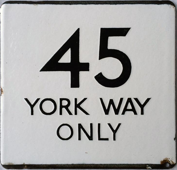 London Transport bus stop enamel E-PLATE for route 45 destinated 'York Way Only'. It is believed - Image 3 of 4