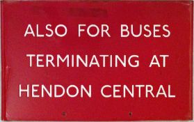 London Transport bus stop enamel Q-PLATE 'Also for buses terminating at Hendon Central'. A double-