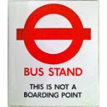 London Transport enamel BUS STOP FLAG 'Bus Stand - This is not a Boarding Point'. A double-sided,