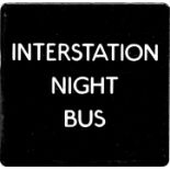 London Transport bus stop enamel E-PLATE for the 'Interstation Night Bus' in white lettering on a