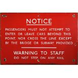 London Underground ENAMEL SIGN 'Notice....Warning' of the type formerly sited at the end of