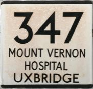 London Transport bus stop enamel E-PLATE for route 347 destinated Mount Vernon Hospital, Uxbridge.