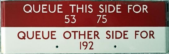 London Transport bus stop enamel Q-PLATE 'Queue this side for 53, 75, Queue other side for 192'.