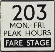 London Transport bus stop enamel E-PLATE for route 203 Mon-Fri Peak Hours Fare Stage. This would