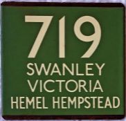 London Transport coach stop enamel E-PLATE for route 719 destinated Swanley, Victoria, Hemel