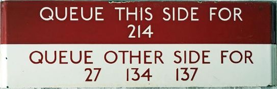 London Transport bus stop enamel Q-PLATE 'Queue this side for 214, Queue other side for 27, 134,