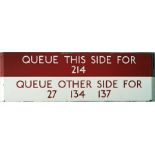 London Transport bus stop enamel Q-PLATE 'Queue this side for 214, Queue other side for 27, 134,