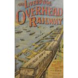 The Liverpool Overhead Railway, A colour lithograph poster,