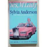 SYLVIA ANDERSON, 'Yes M'Lady, The voice of Lady Penelope, the book of the cult TV series',
