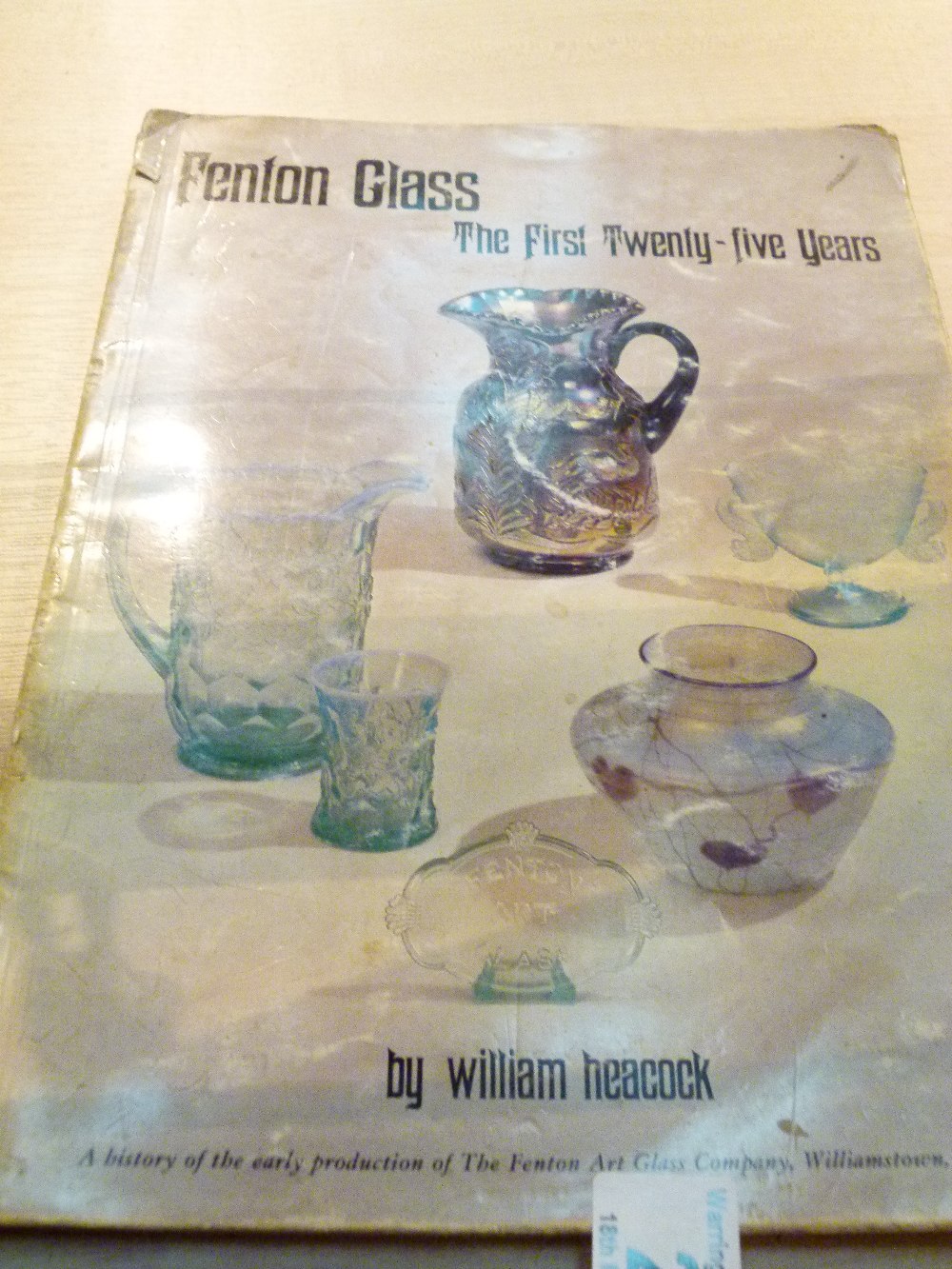 Fenton Glass the First 25 Years