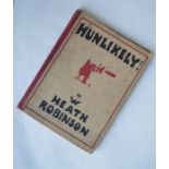 W. HEATH ROBINSON: "Hunlikely". Red cloth binding. No dust cover. Est. £100 - £120.