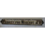 A cast iron sign, "Penalty for Neglect £2". Approx