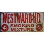 A "Westward Ho! Smoking Mixture" sign. Approx. 38