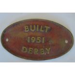 A cast brass worksplate, Built Derby 1951. Approx.