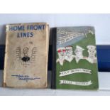 TWO WWII BOOKS - HOME FRONT LINES BY DAVID LANGDON, FIRST EDITION 1941 AND THE LOVE OF FOUR COLONELS