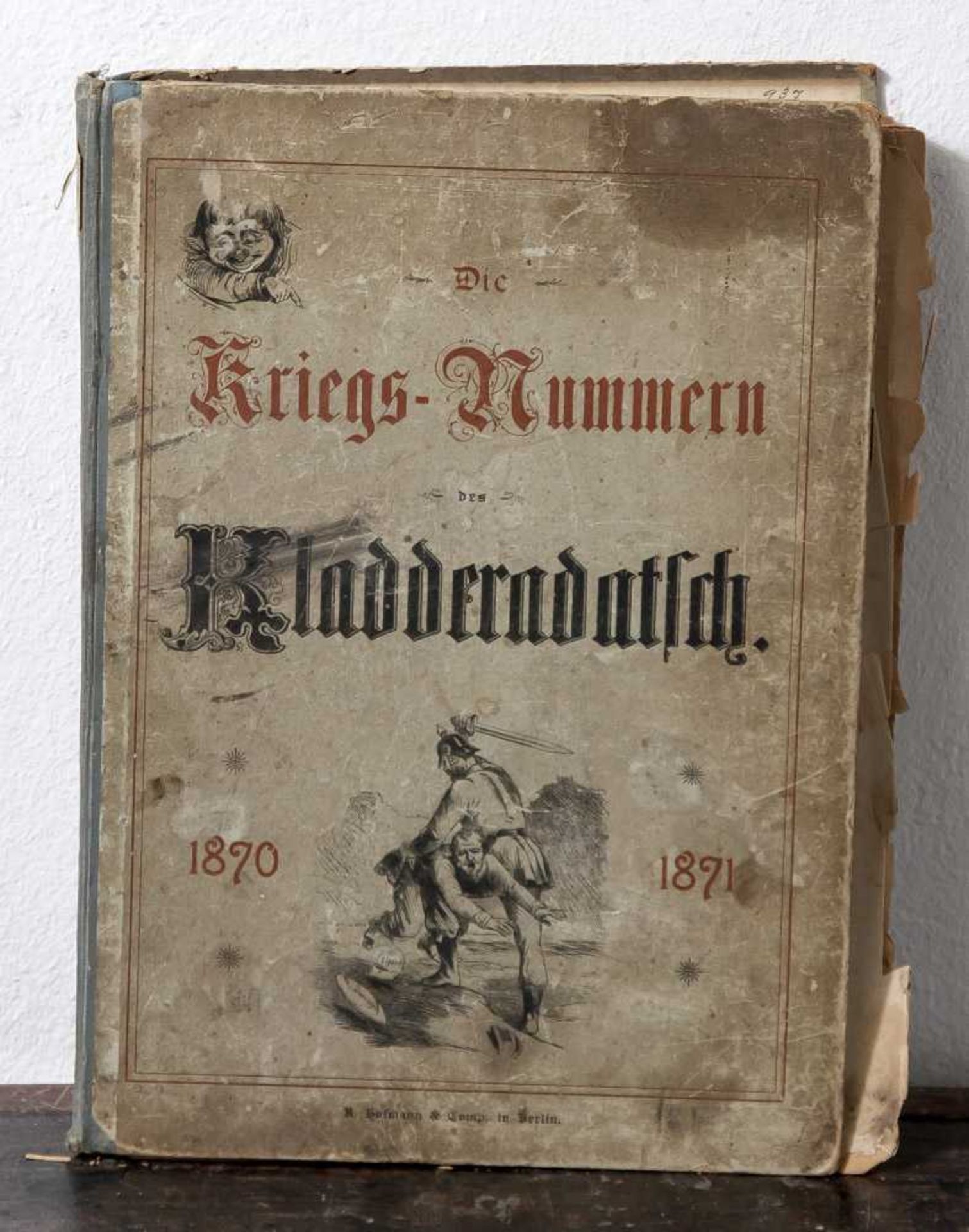 "Die Kriegsnummern des Kladderadatsch", 1870-1871, Jahrgänge 23. u. 24, Verlag A. Hofmann& Campe,