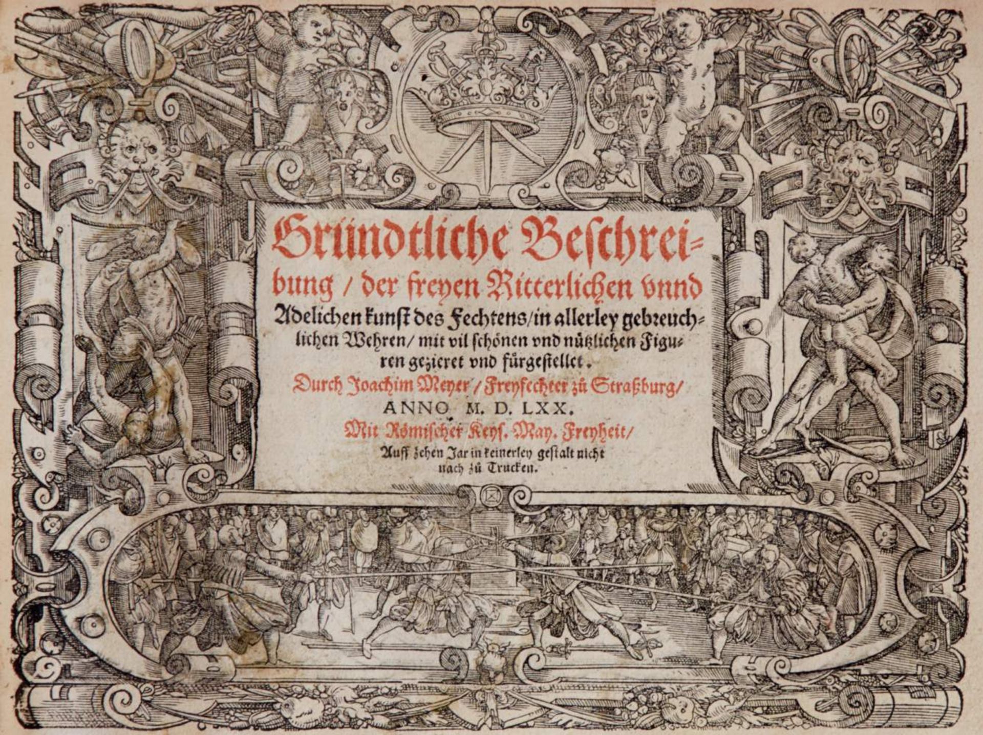 Meyer, J., Gründtliche Beschreibung, der freyen Ritterlichen unnd Adelichen kunst des Fechtens. - Bild 2 aus 5