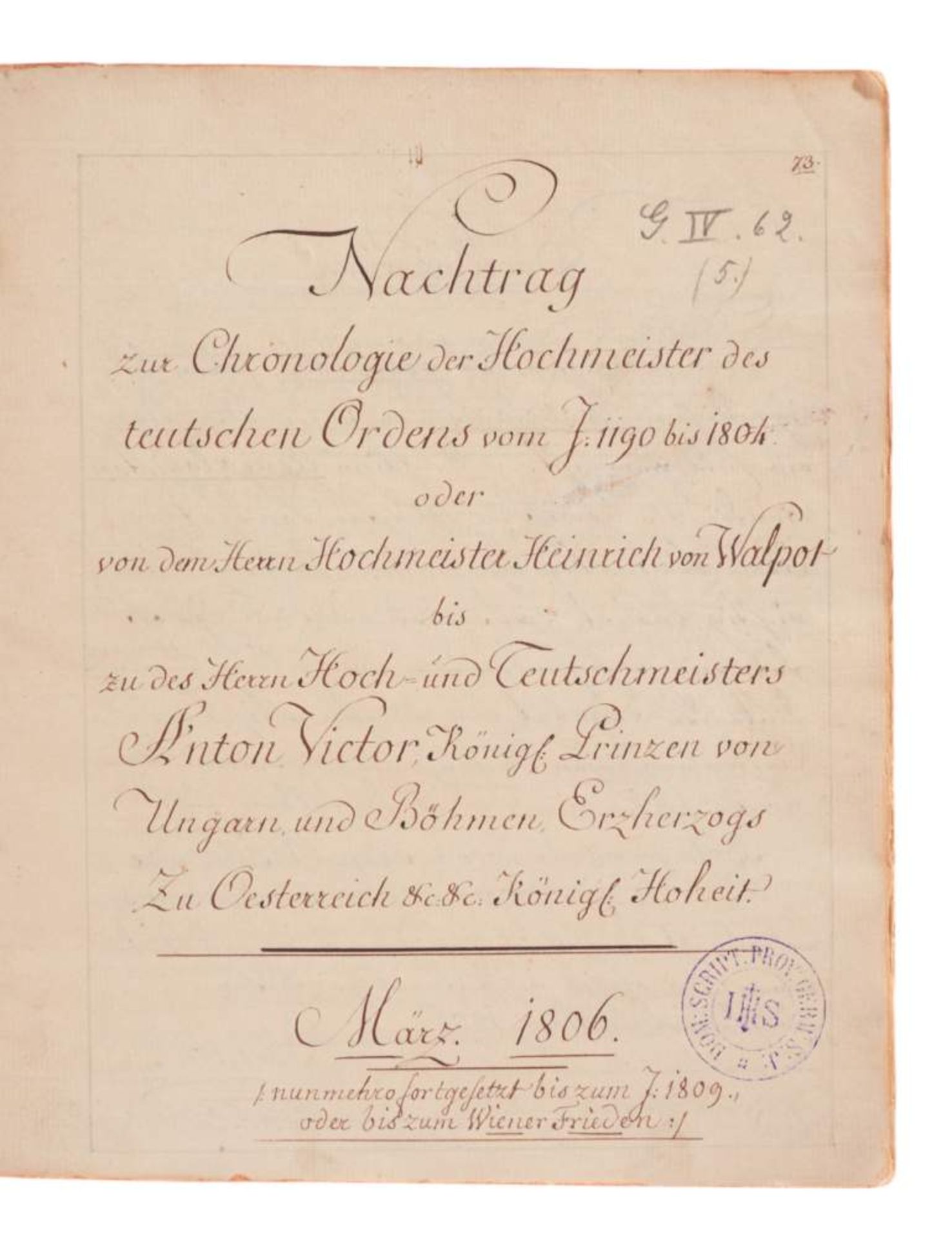 "Nachtrag zur Chronologie der Hochmeister des teutschen Ordens vom J. 1190 bis 1804. März 1806." - Bild 2 aus 3