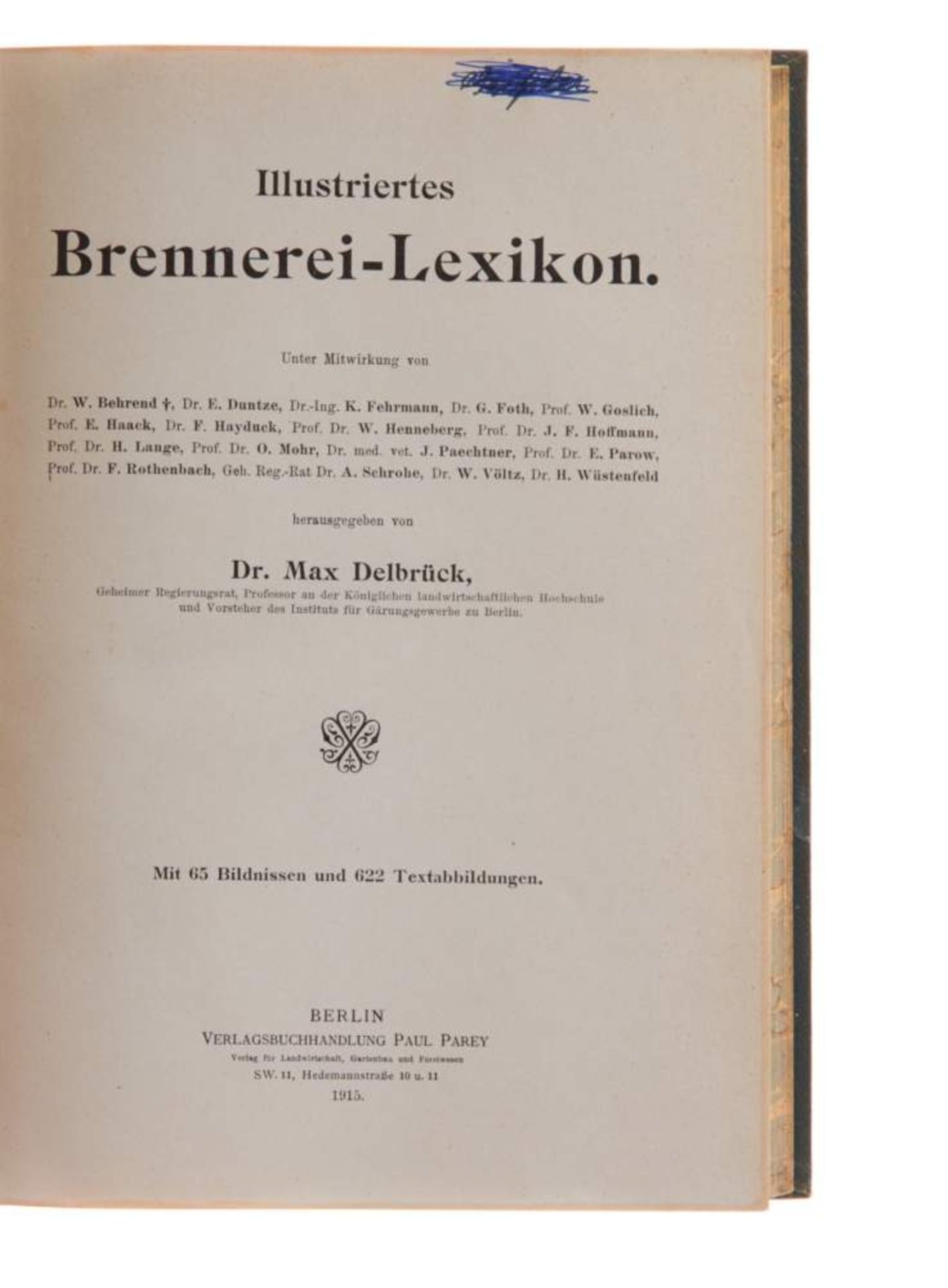 Delbrück, M., Illustriertes Brennerei-Lexikon. Berlin, Parey, 1915. Mit vielen Abb. IV, 787 S. - Bild 2 aus 4