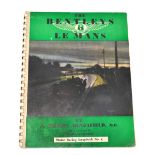 BENJAFIELD, J.DUDLEY, M.D; the Bentley at Le Mans with a foreword by Woolf Barnato.