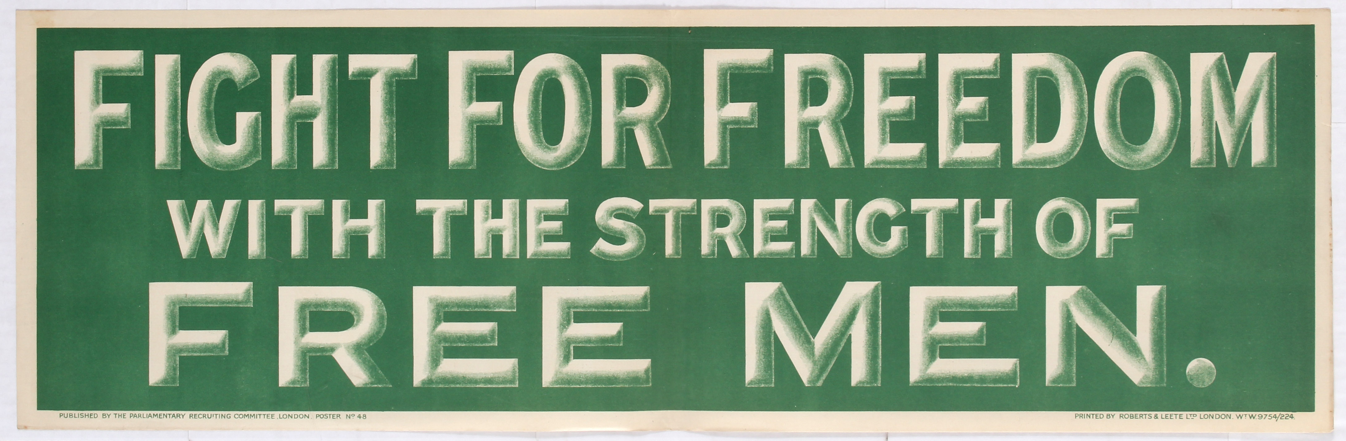 British Propaganda poster - Fight for Freedom with the Strength of Free Men.