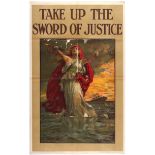 War Propaganda WWI poster Take up the Sword of Justice