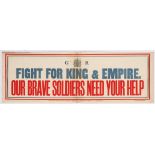 War Propaganda WWI poster Fight for King & Empire Our brave soldiers need your help.