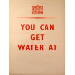 War Poster You Can Get Water At WWII