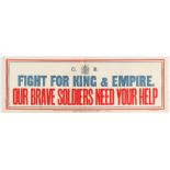 WWI Propaganda Poster Fight for King & Empire- Our Brave Soldiers need your Help