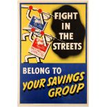 Propaganda Posters National Savings Fight WWII