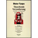Tyspe-Vogt, Dieter (1937 Berlin 1994). 'Täuschende Verzauberung'. Plakat zur Buchvorstellung.