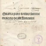 Antonius Florentinus. (Summa theologica). Quarta Pars totius summe maioris beati Antonini. (Lyon,