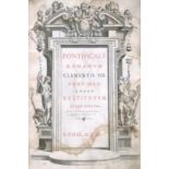 Clemens VIII. Papst. Pontificale Romanum Clementis VIII. Pont. Max. jussu restitutum atque editum. 3