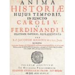 Masen,J. Anima historiae hujus temporis in juncto Caroli V. et Ferdinandi I. fratrum imperio.