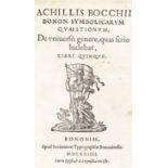 Bocchi,A. Symbolicarum quaestionum ... libr quinque. Bologna, Societas Typographiae Bononiensis