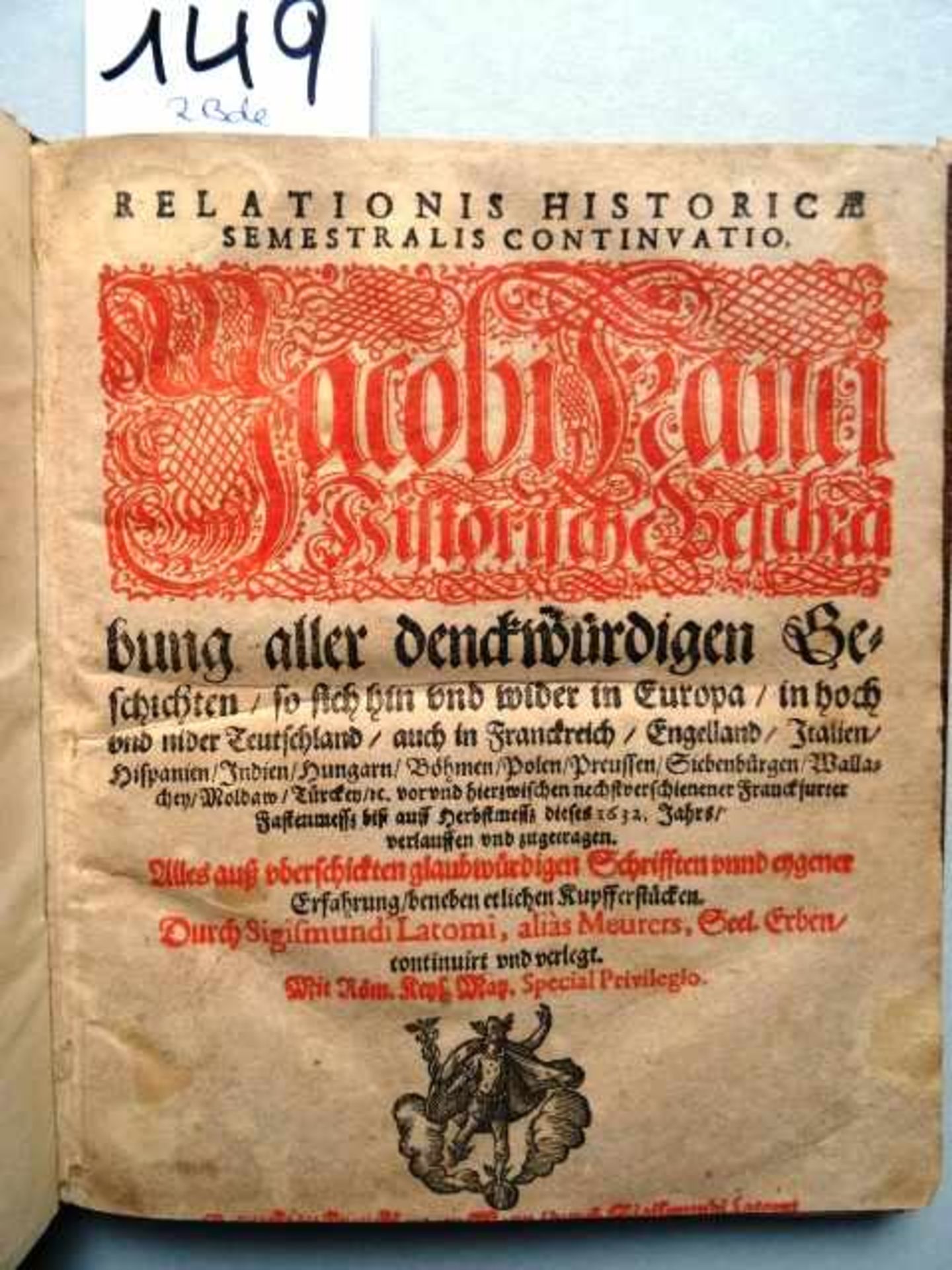 Francus, J. (d.i. C. Lautenbach). Relationis historicae semestralis continuatio. Historische