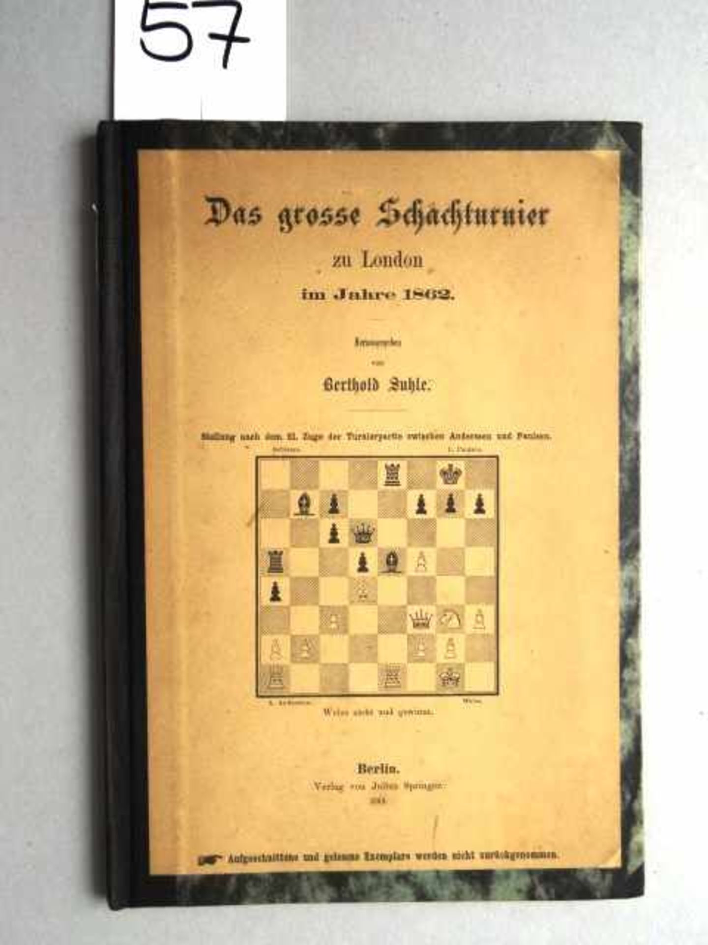 Schach.- Suhle, B. (Hrsg.). Das grosse Schachturnier zu London im Jahre 1862. Berlin, Springer,