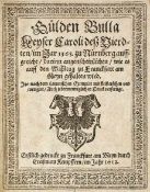 Recht.- Gülden Bulla Keyser Caroli dess Vierdten, im Jar 1365 zu Nürnberg auffgericht, darinn