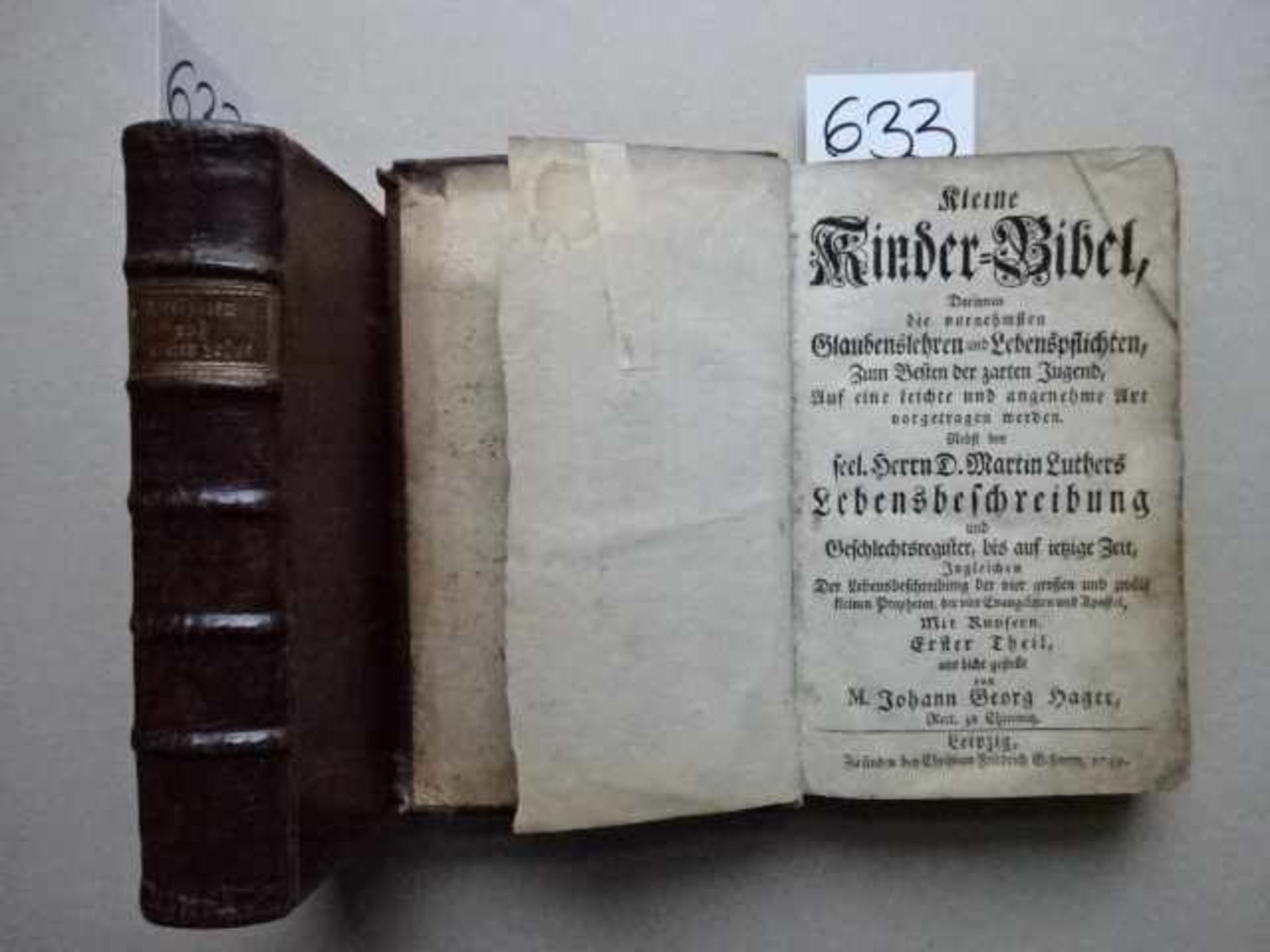 Hager, J.G. Kleine Kinder-Bibel... 2 in 1 Bd. Leipzig, Geßner, 1749. Tit., 8 Bll., 213 S., 1 Bl.;