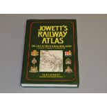 Jowett's Railway Atlas of Great Britain & Ireland by Alan Jowett.