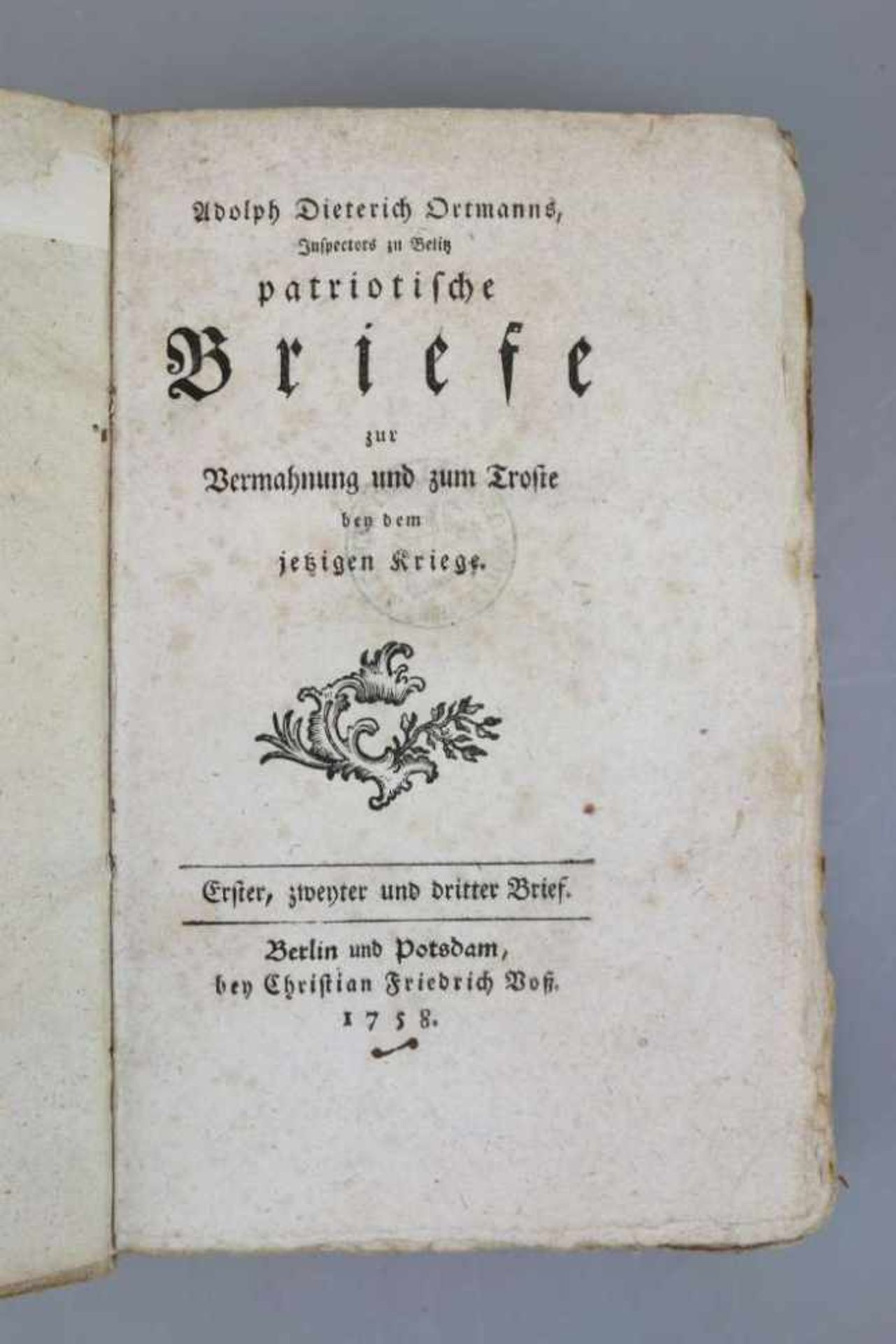 Ortmann, A. D., Patriotische Briefe zur Vermahnung und zum Troste bey dem jetzigen [...]