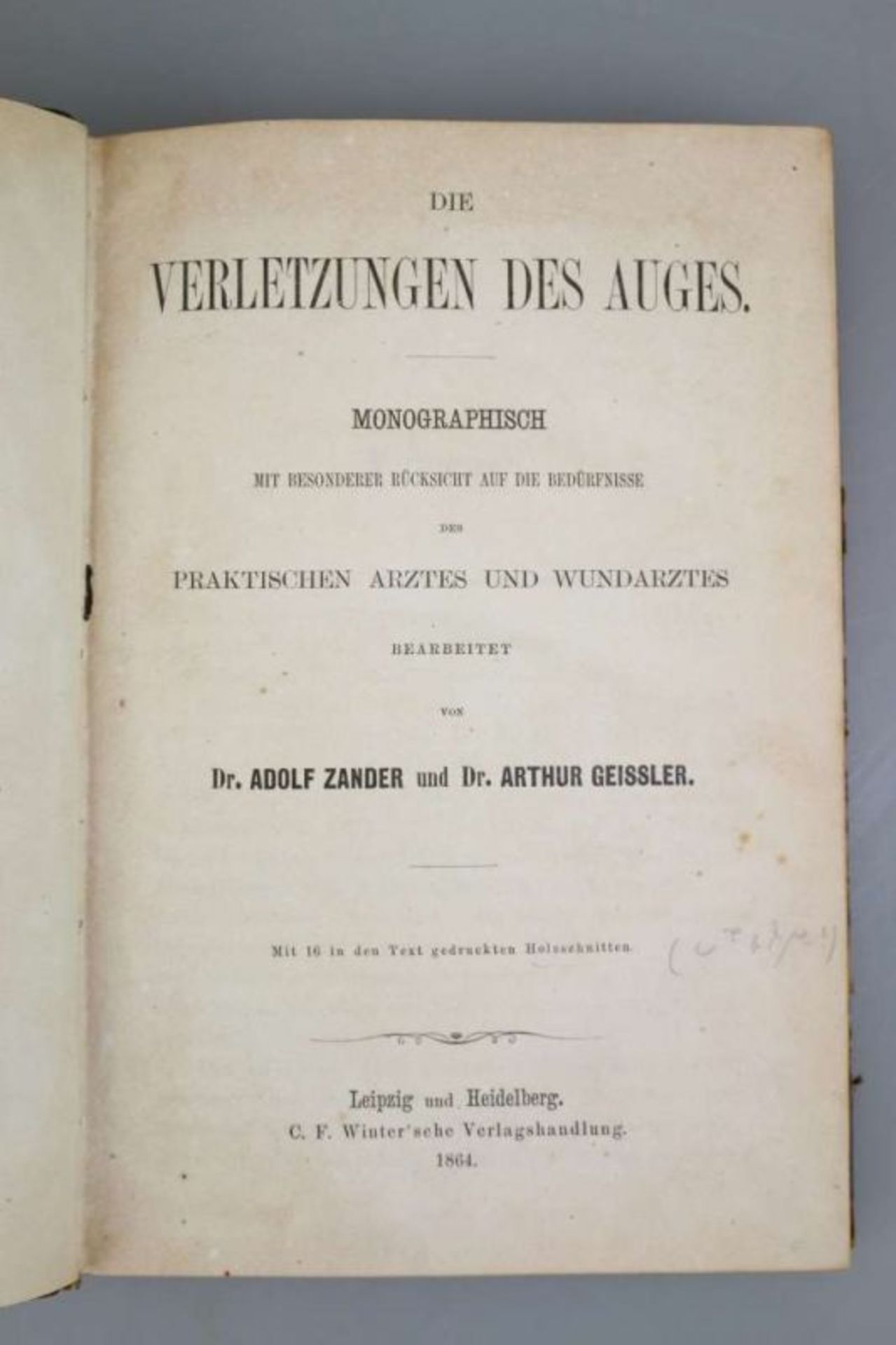 ZANDER, Adolf, und Arthur GEISSLER. Die Verletzungen des Auges. Monographisch mit [...] - Image 2 of 4