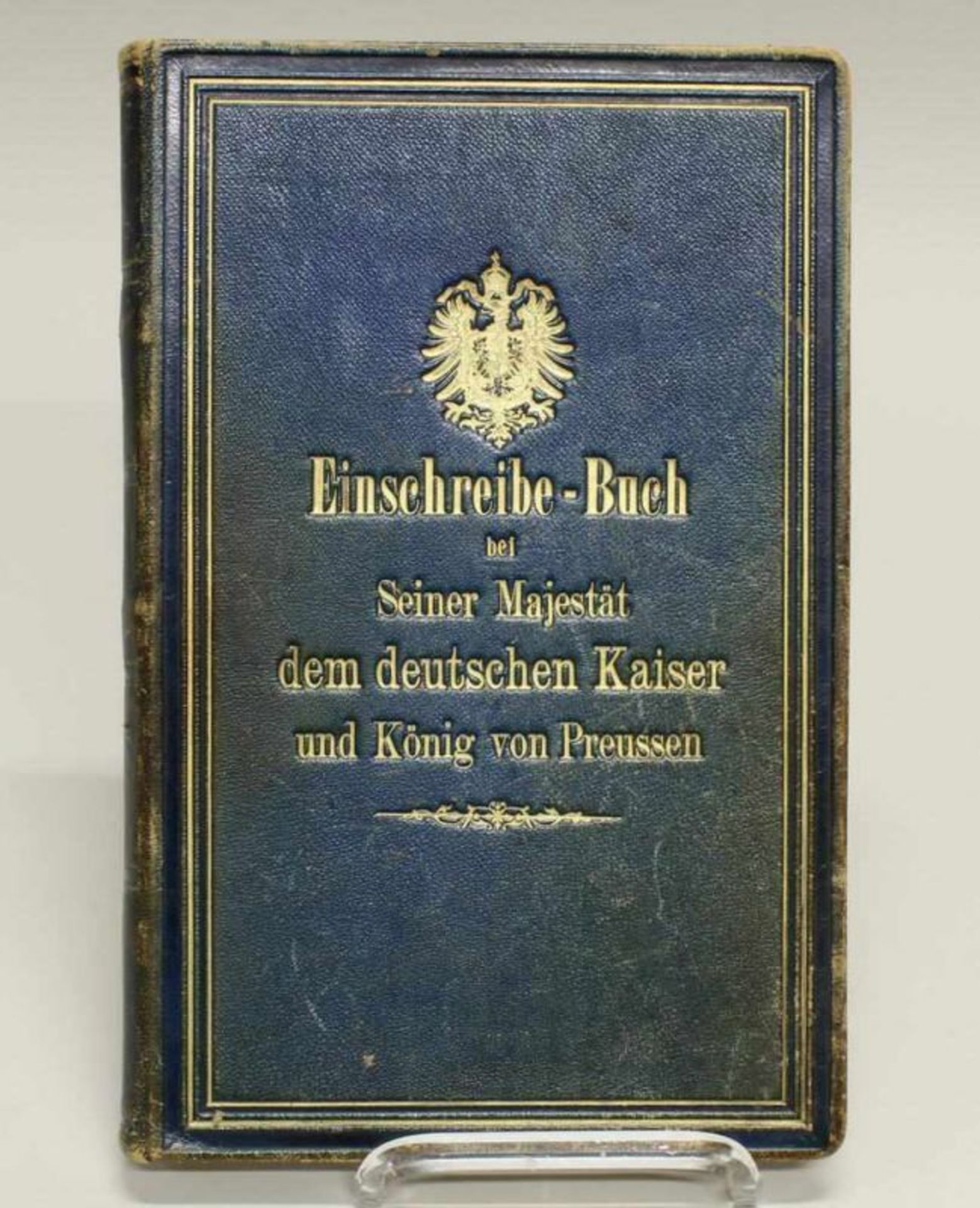 Audienzbuch, "Einschreibe-Buch bei Seiner Majestät dem deutschen Kaiser und König von Preussen",