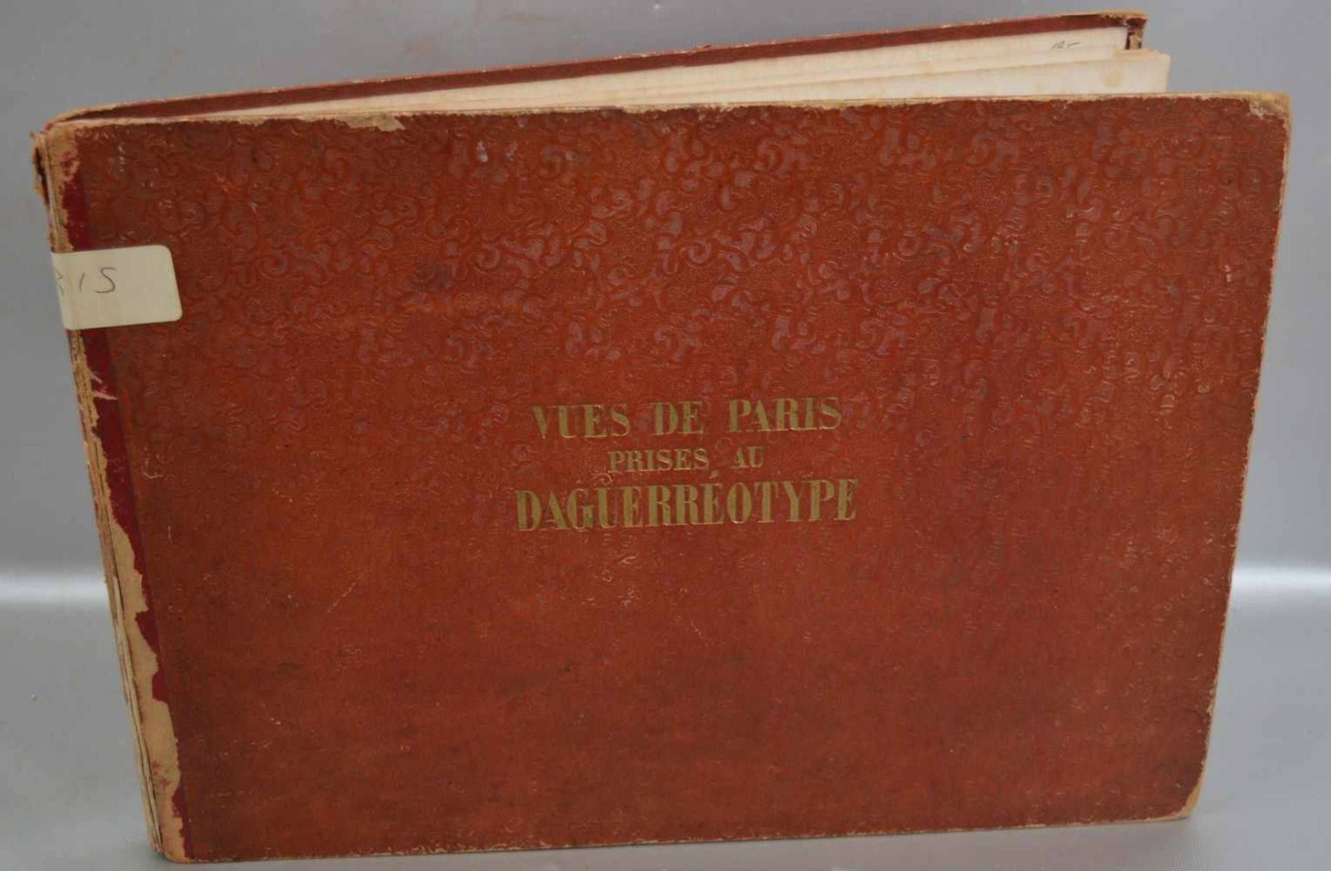 Ansichten von Paris 25 Daguerreotypien (Fotografie-Verfahren des 19. Jh.) mit Ansichten von