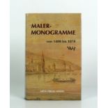 Maler-Monogramme von 1400 - 1870; Artia Verlag Hanau;