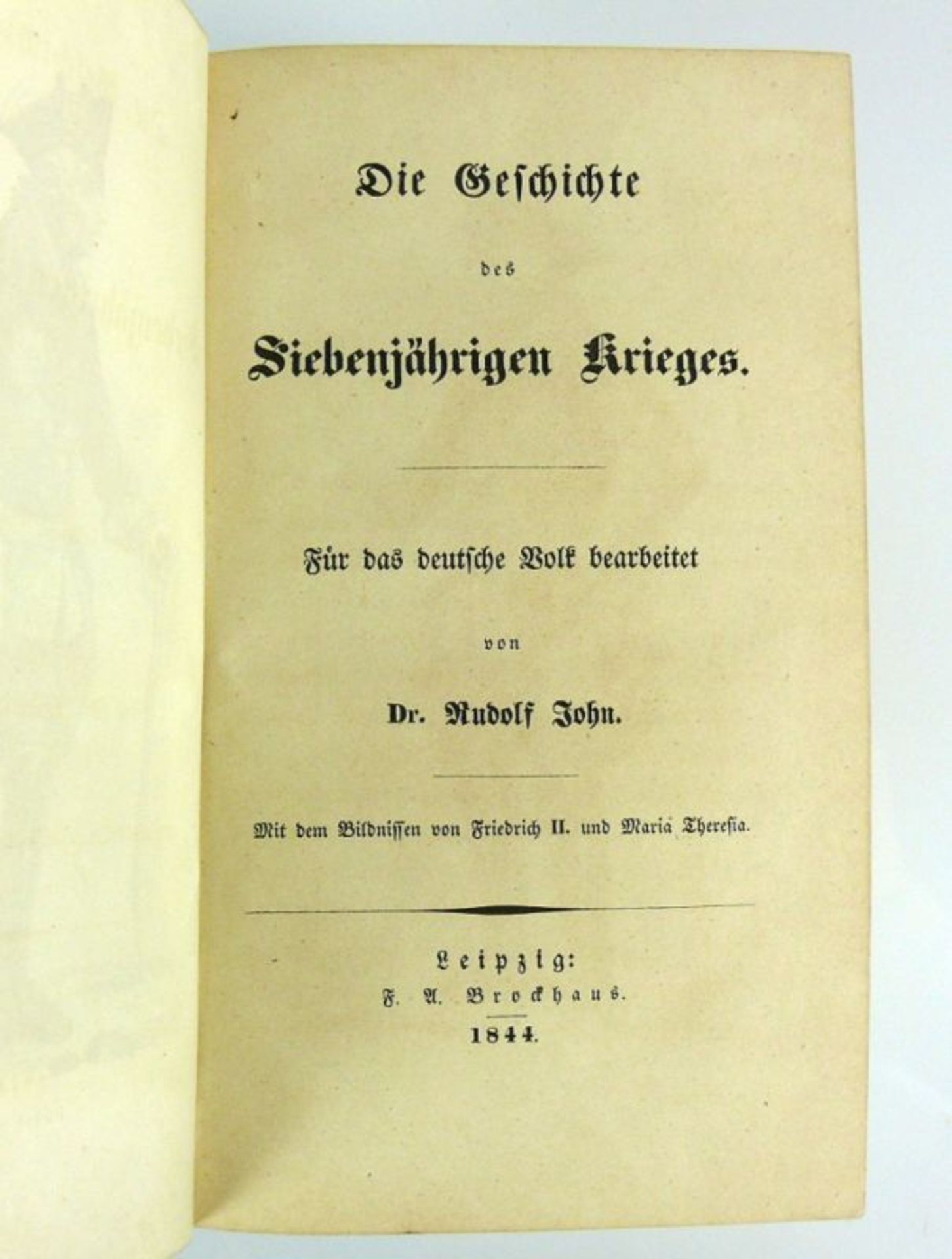 Die Geschichte des Siebenjährigen Krieges Leipzig 1844; mit 2 Stichen