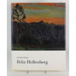 Felix Hollenberg herausgegeben von Ralph Jentsch, Verlag Kunstgalerie Esslingen, München, New