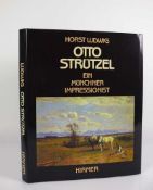 Otto Strützel Werkverzeichnis der Gemälde von Horst Ludwig; 1990 Hirmer Verlag München; im Schuber