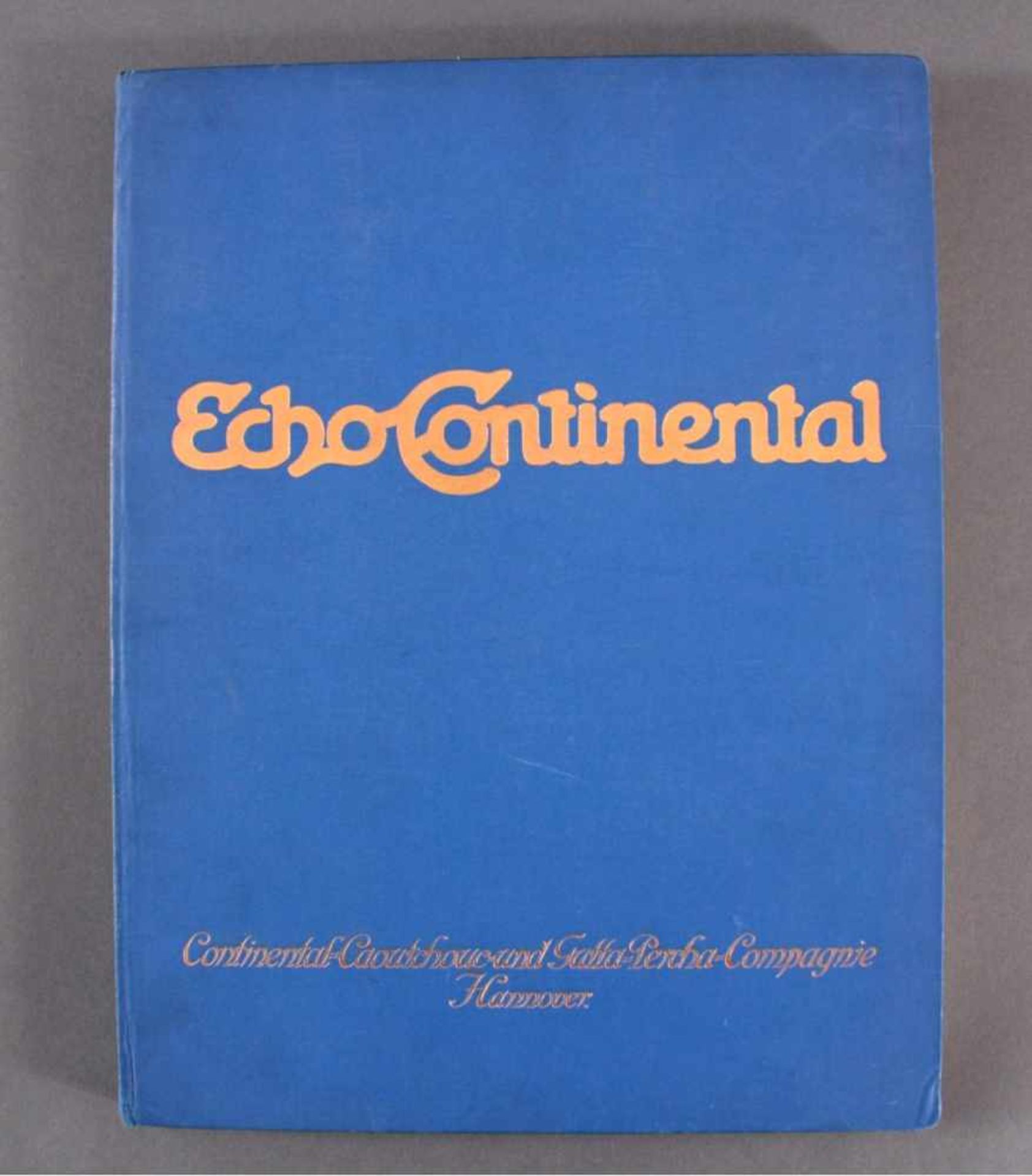 Echo Continental Jahrgang 1928Caoutschouc-Compagnie GmbH Hannover, Abbildungen und Textzum Thema